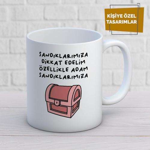 Sandıklarımıza Dikkat Edelim Özellikle Adam Sandıklarımıza Baskılı Kupa Bardak