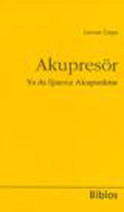 Akupresör ya da İğnesiz Akupunktur