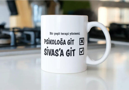 Mapavrishop Bir Çeşit Terapi Yönetimi Psikolağa Git Sivasa Git Beyaz Baskılı Kupa Bardak