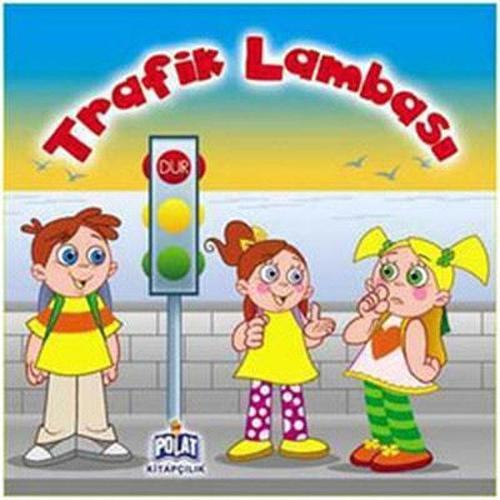 Şeker'le Öğreniyorum Serisi - Trafik Lambası