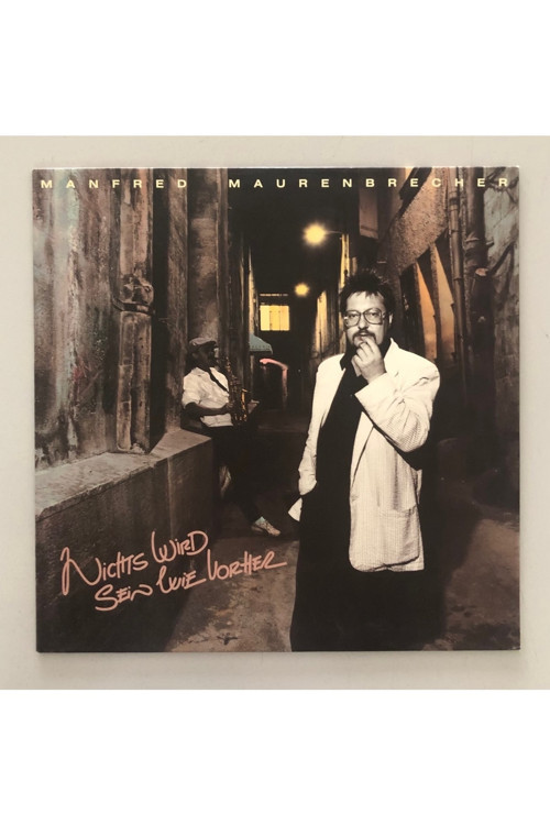 Manfred Maurenbrecher Nichts Wird Sein Wie Vorher Lp Plak (Orjinal 1989 Dönem Alman Baskı)