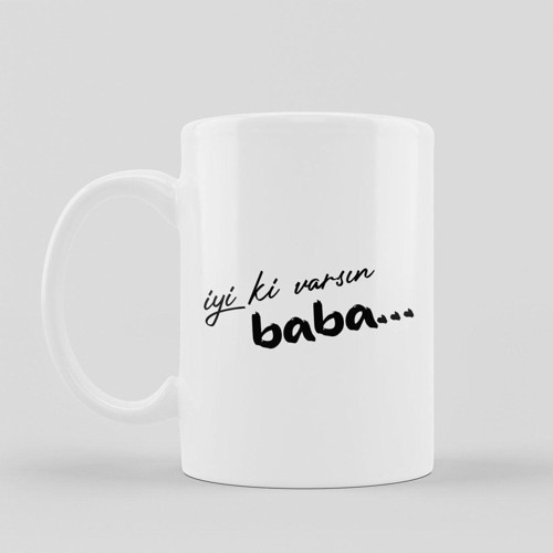 Iyiki Varsın Baba Kupa Bardak