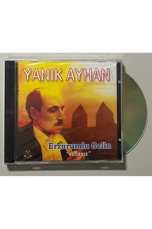 Yanık Ayhan Erzurumlu Gelin Vefasız Sıfır Jelatinli Cd