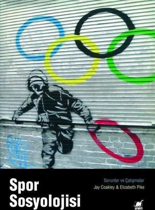 Spor Sosyolojisi: Sorunlar ve Çatışmalar
