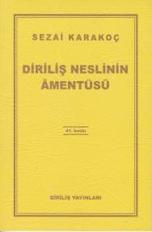 Diriliş Neslinin Amentüsü