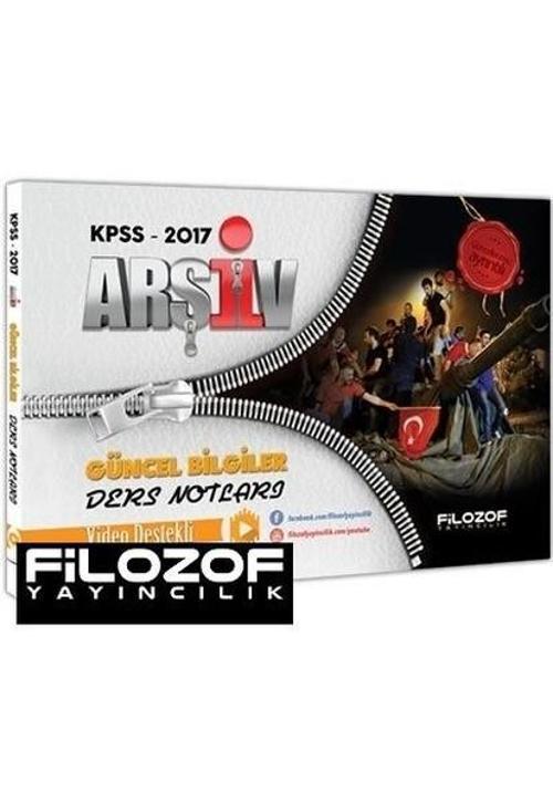 2017 KPSS Arşiv Güncel Bilgiler Video Ders Notları