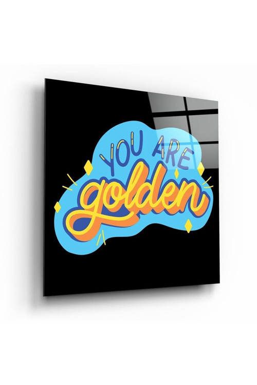 “You Are Golden” Cam Tablo | Hediyelik Dekoratif Ofis Mutfak