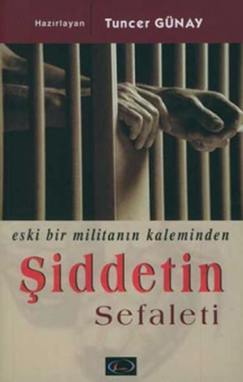 Eski Bir Militanın Kaleminden Şiddetin Sefaleti