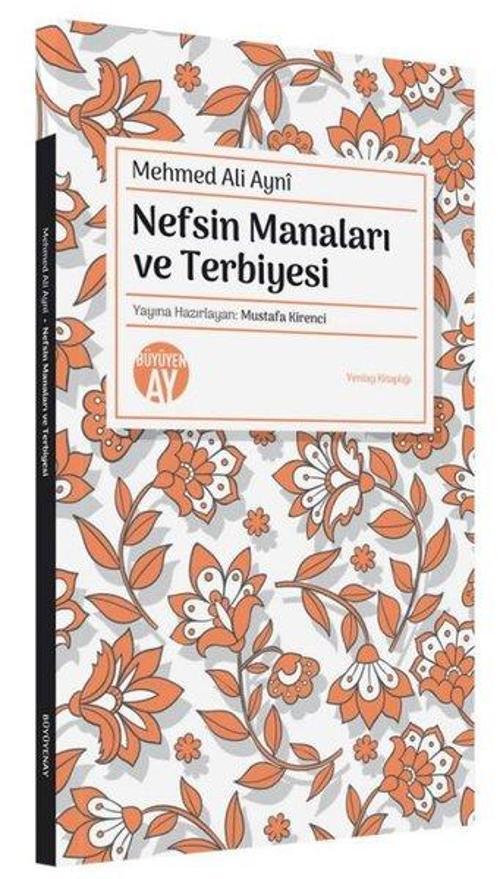Nefsin Manaları ve Terbiyesi