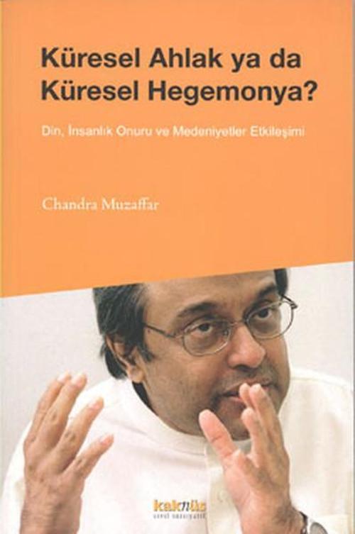 Küresel Ahlak ya da Küresel Hegemonya?