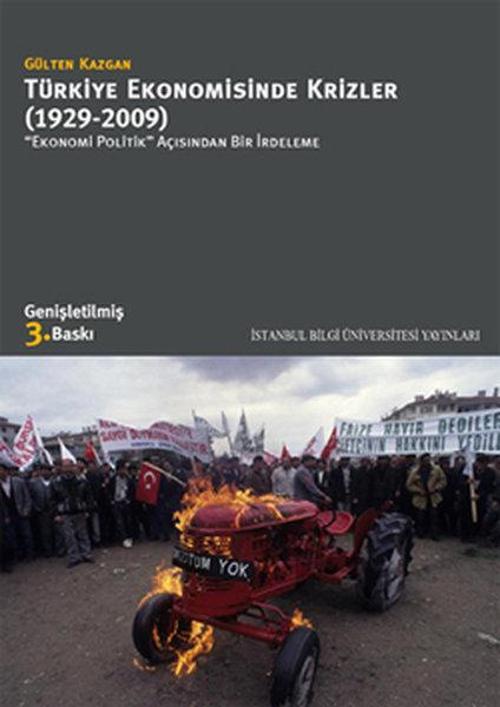 Türkiye Ekonomisinde Krizler (1929-2009) Ekonomi Politik Açısından Bir İrdeleme
