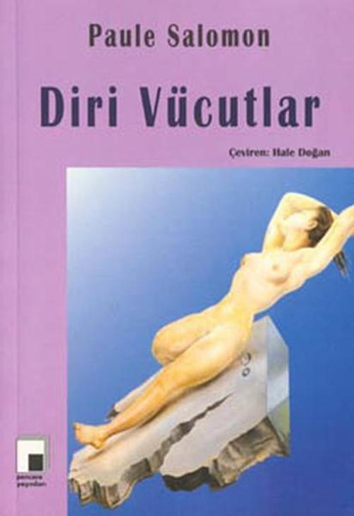 Pencere Yayınları Diri Vücutlar