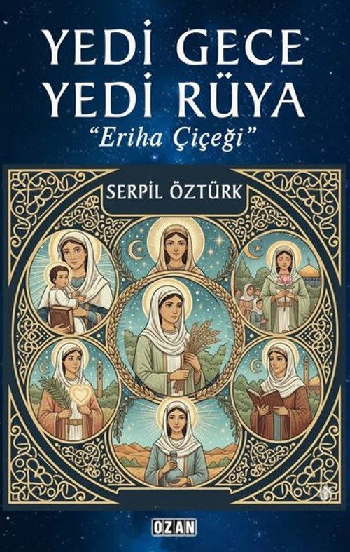 Yedi Gece Yedi Rüya - Eriha Çiçeği