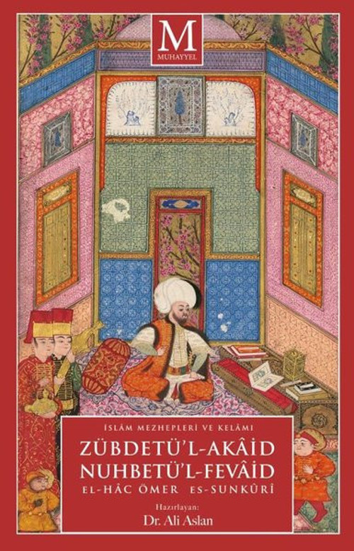 Zübdetü'l-Akaid Nuhbetü'l-Fevaid - İslam Mezhepleri ve Kelamı