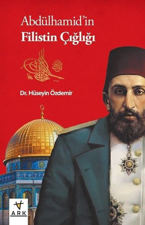 Abdülhamid'in Filistin Çığlığı