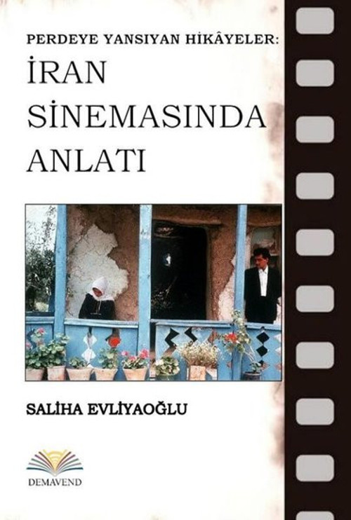 Perdeye Yansıyan Hikayeler: İran Sinemasında Anlatı
