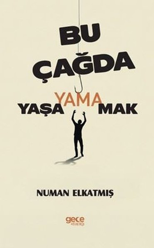Bu Çağda Yaşayamamak