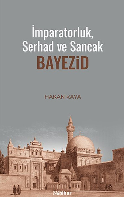 İmparatorluk Serhad ve Sancak: Bayezid