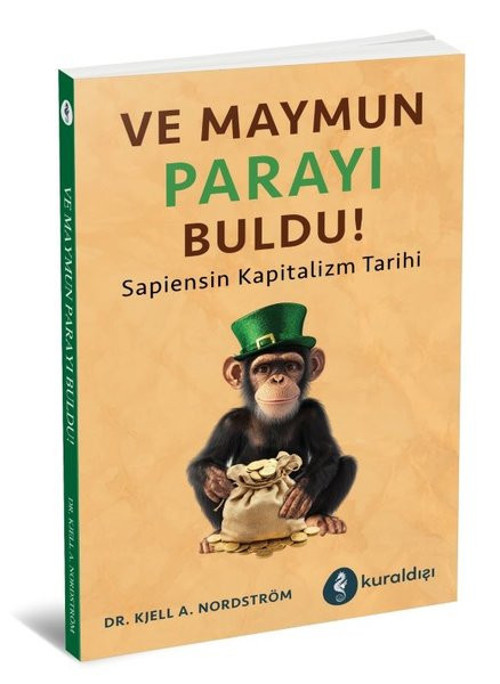 Ve Maymun Parayı Buldu! Sapiensin Kapitalizm Tarihi
