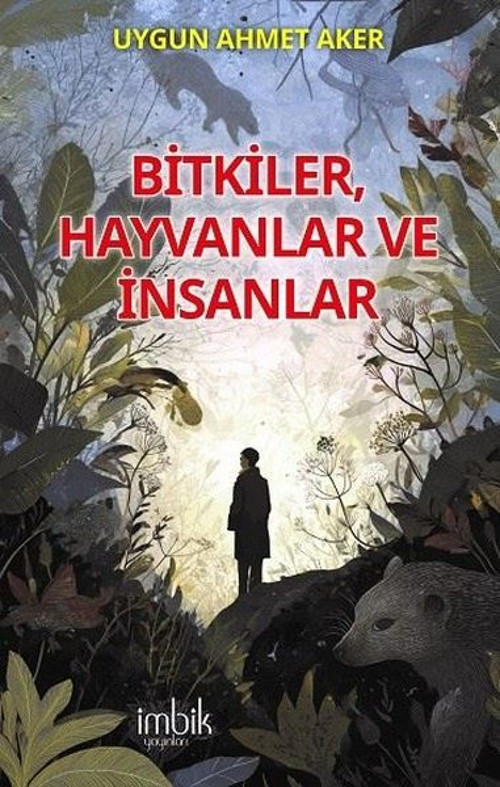 Bitkiler Hayvanlar ve İnsanlar