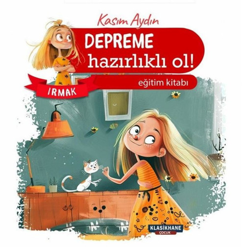 Depreme Hazırlıklı Ol! Irmak Eğitim Kitabı Renkli Resimli 3 - 9 Yaş
