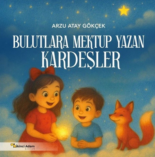 Bulutlara Mektup Yazan Kardeşler