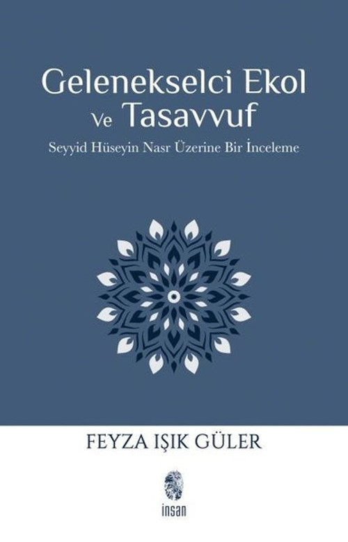 Gelenekselci Ekol ve Tasavvuf - Seyyid Hüseyin Nasr Üzerine Bir İnceleme