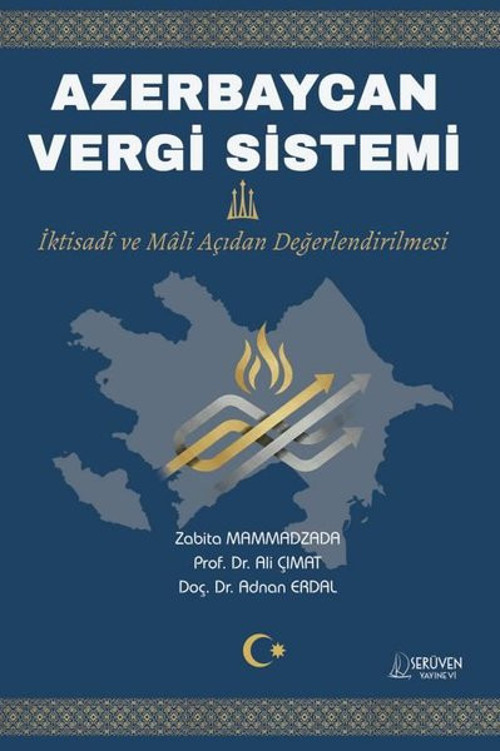 Azerbaycan Vergi Sistemi - İktisadi ve Mali Açıdan Değerlendirilmesi
