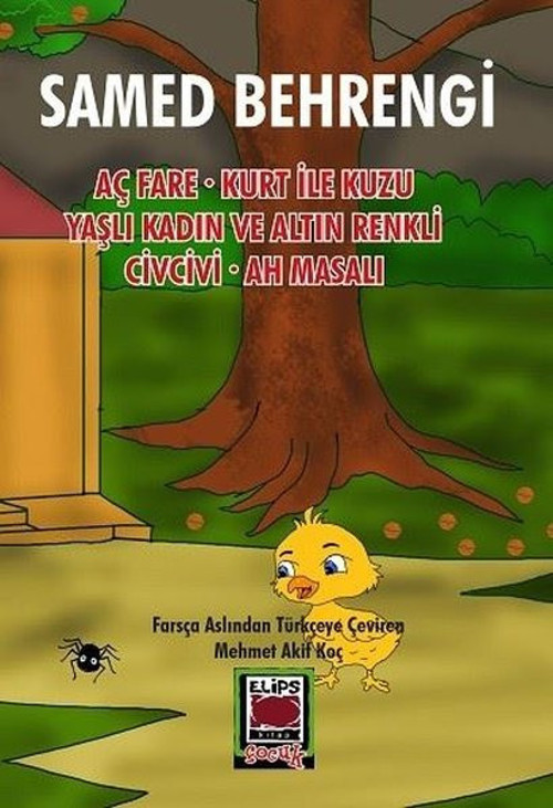 Aç Fare - Kurt İle Kuzu - Yaşlı Kadın ve Altın Renkli Civcivi - Ah Masalı