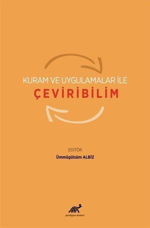Kuram ve Uygulamalar ile Çeviribilim
