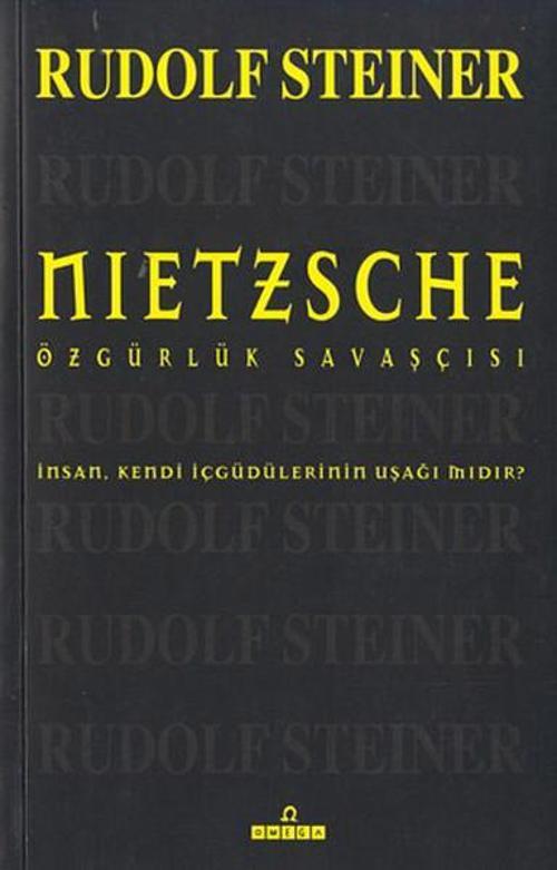 Omega Nietszche-Özgürlük Savaşçısı