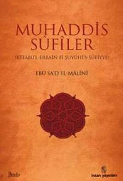 Muhaddis Sufiler (Kitabu'l - Erbain fi Şuyuhi's - Sufiyye)