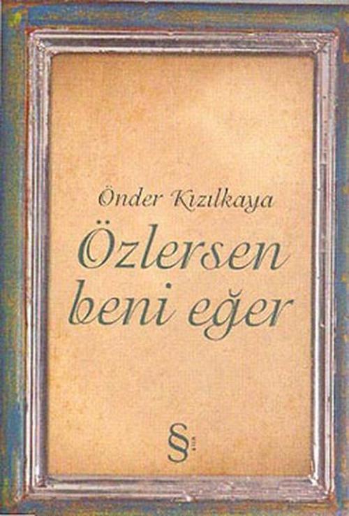 Özlersen Beni Eğer