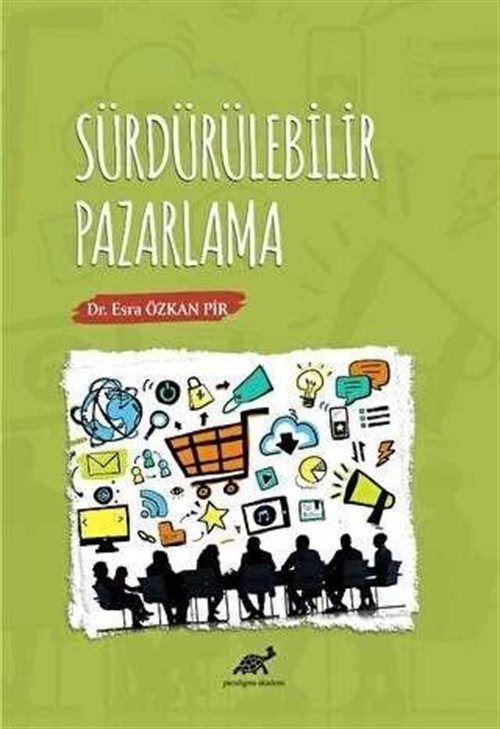 Paradigma Akademi Yayınları Sürdürülebilir Pazarlama