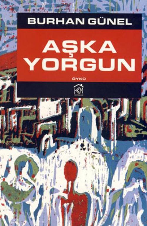 Aşka Yorgun