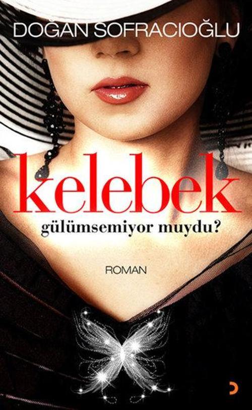 Kelebek Gülümsemiyor Muydu?