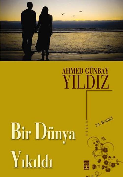 Bir Dünya Yıkıldı