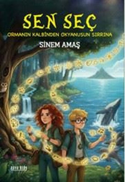 Sen Seç - Ormanın Kalbinden Okyanusun Sırrına