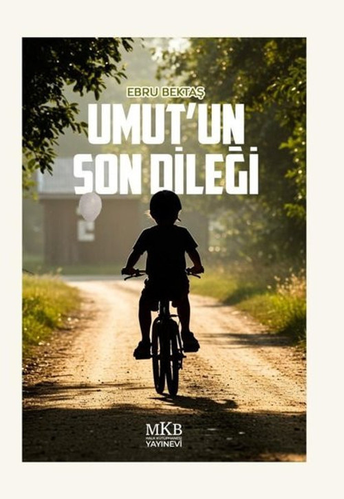 Umut'un Son Dileği