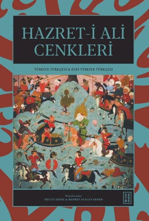 Hazret-i Ali Cenkleri - Türkiye Türkçesi Eski Türkiye Türkçesi