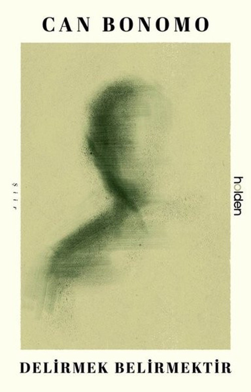 Delirmek Belirmektir