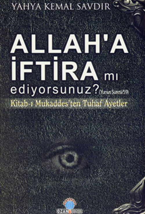 Allah'a İftira mı Ediyorsunuz?