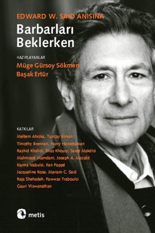 Barbarları Beklerken - Edward W. Said Anısına