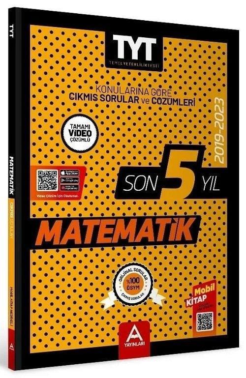A Yayınları YKS TYT Matematik Son 5 Yıl Çıkmış Sorular 2019-2023