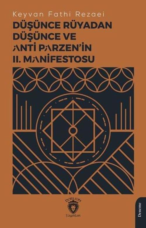 Düşünce Rüyadan Düşünce ve Anti Parzen'in 2. Manifestosu