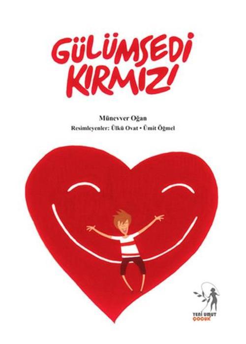 Gülümsedi Kırmızı