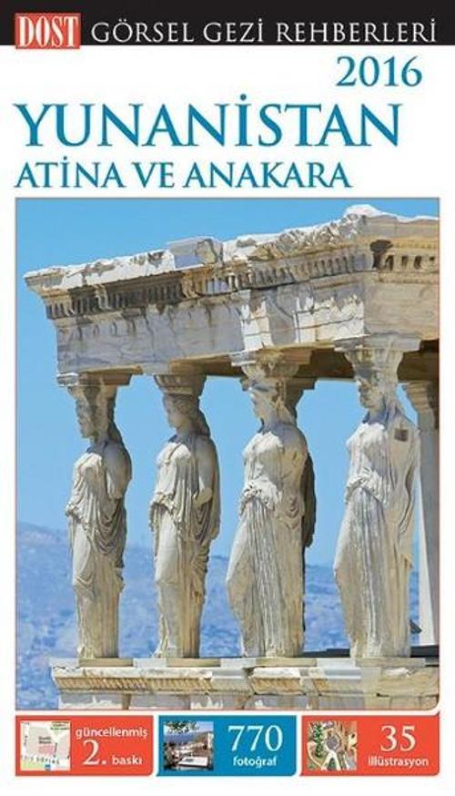 2016 Görsel Gezi Rehberleri - Yunanistan Atina Anakara