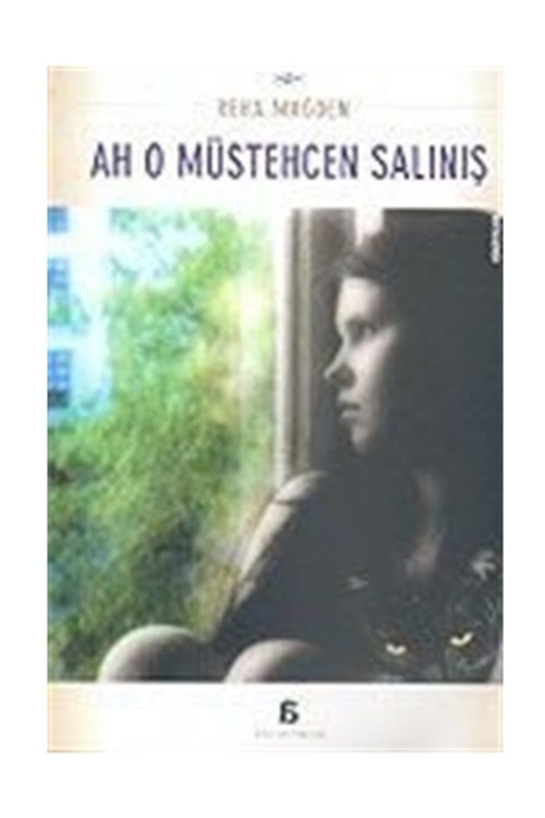 Ah O Müstehcen Salınış