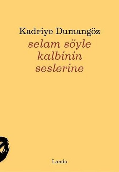 Selam Söyle Kalbinin Seslerine