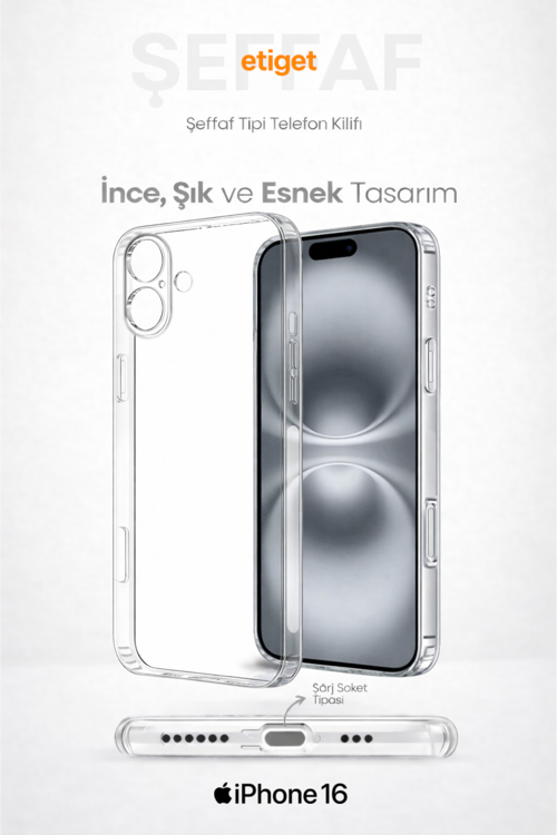iPhone 16 Şeffaf Silikon Kılıf – Şarj Yeri Tıpalı, Kaymaz Kenarlı